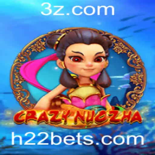 Descubra o Mundo Empolgante de CrazyNuoZha e as Novas Oportunidades com H22 Bet
