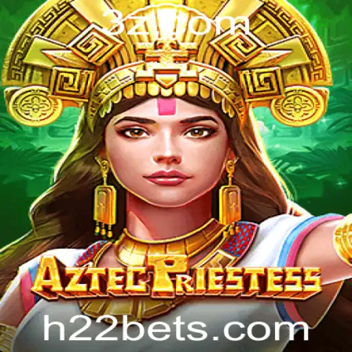 AztecPriestess: Explore o Fascinante Mundo do Passado com H22 Bet